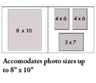 Accomodates photo sizes up to 8" x 10".